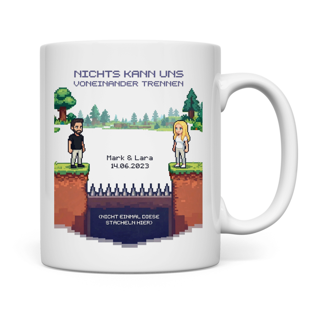 Nichts Kann Uns Trennen - Personalisierte Tasse