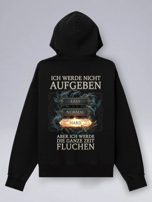 Ich Werde Nicht Aufgeben - Oversized Zipper Hoodie für Gamer