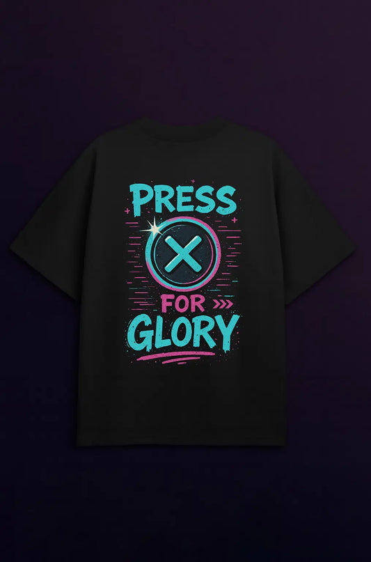 Press X for Glory - Gaming Shirt - Oversize Fit